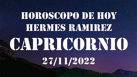 horoscopo hermes ramirez|hermes ramirez h youtube capricornio.